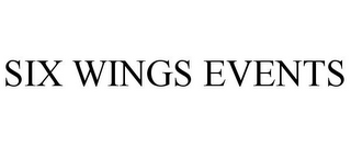 SIX WINGS EVENTS