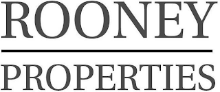 ROONEY PROPERTIES