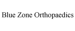 BLUE ZONE ORTHOPAEDICS