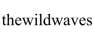 THEWILDWAVES