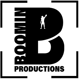 B BOOMIN PRODUCTIONS