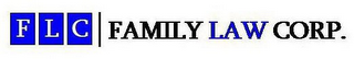 F L C | FAMILY LAW CORP.