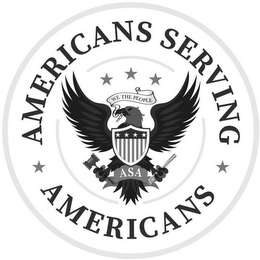 AMERICANS SERVING AMERICANS WE THE PEOPLE ASA