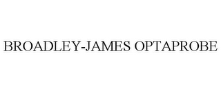 BROADLEY-JAMES OPTAPROBE