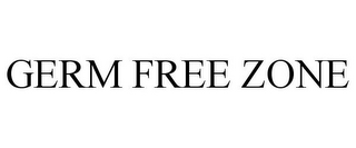 GERM FREE ZONE