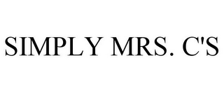 SIMPLY MRS. C'S