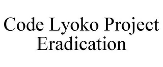 CODE LYOKO PROJECT ERADICATION