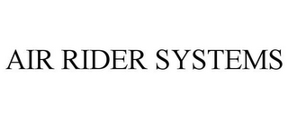 AIR RIDER SYSTEMS