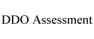 DDO ASSESSMENT