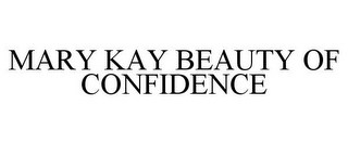 MARY KAY BEAUTY OF CONFIDENCE