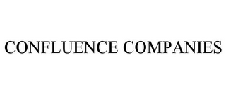 CONFLUENCE COMPANIES