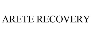 ARETE RECOVERY