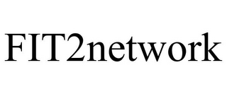 FIT2NETWORK