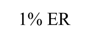 1% ER