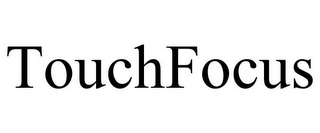 TOUCHFOCUS