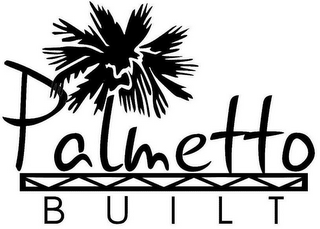 PALMETTO BUILT