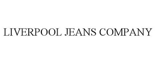 LIVERPOOL JEANS COMPANY