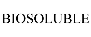 BIOSOLUBLE