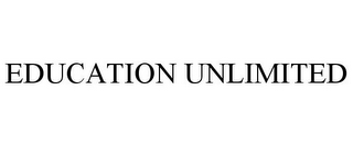 EDUCATION UNLIMITED