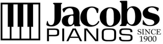 JACOBS PIANOS SINCE 1900