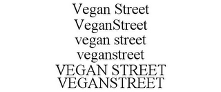 VEGAN STREET VEGANSTREET VEGAN STREET VEGANSTREET VEGAN STREET VEGANSTREET