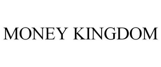 MONEY KINGDOM