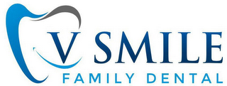 V SMILE FAMILY DENTAL