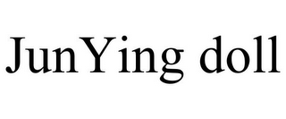 JUNYING DOLL