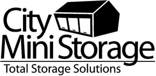 CITY MINI STORAGE TOTAL STORAGE SOLUTIONS