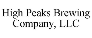 HIGH PEAKS BREWING COMPANY, LLC