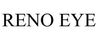 RENO EYE