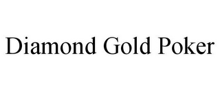 DIAMOND GOLD POKER