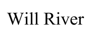 WILL RIVER