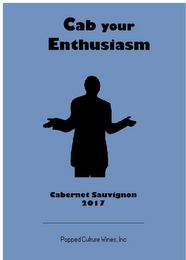 CAB YOUR ENTHUSIASM CABERNET SAUVIGNON 2017 POPPED CULTURE WINES, INC