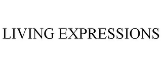 LIVING EXPRESSIONS