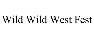 WILD WILD WEST FEST