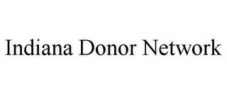 INDIANA DONOR NETWORK