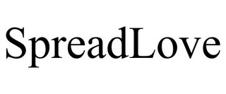 SPREADLOVE