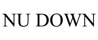 NU DOWN