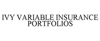 IVY VARIABLE INSURANCE PORTFOLIOS