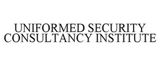 UNIFORMED SECURITY CONSULTANCY INSTITUTE