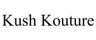 KUSH KOUTURE