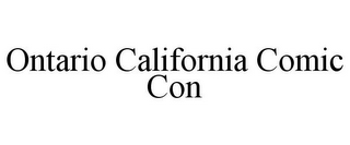 ONTARIO CALIFORNIA COMIC CON