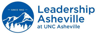 - SINCE 1982 - LEADERSHIP ASHEVILLE AT UNC ASHEVILLE