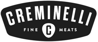 CREMINELLI FINE C MEATS