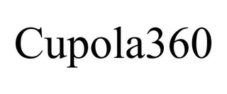 CUPOLA360