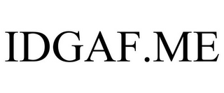 IDGAF.ME