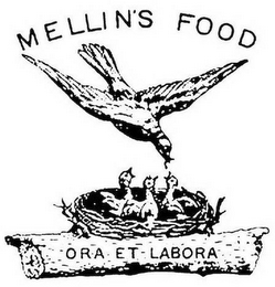 MELLIN'S FOOD ORA ET LABORA