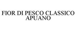 FIOR DI PESCO CLASSICO APUANO