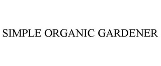 SIMPLE ORGANIC GARDENER